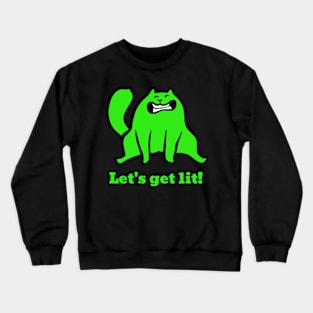 Funny Cat Design - Let's get Lit Crewneck Sweatshirt